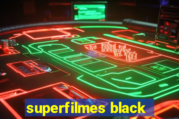 superfilmes black